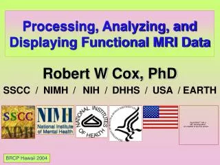 Processing, Analyzing, and Displaying Functional MRI Data