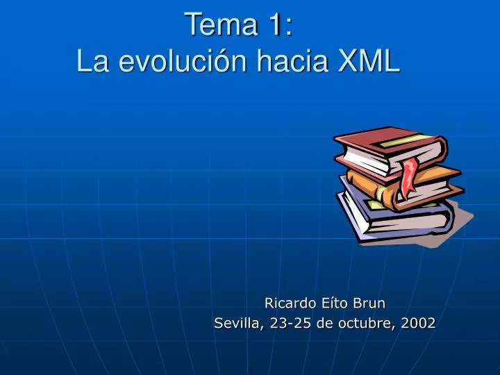 tema 1 la evoluci n hacia xml