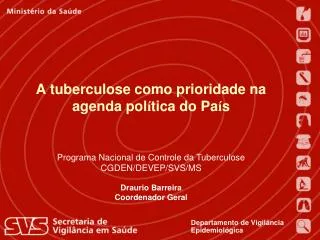 a tuberculose como prioridade na agenda pol tica do pa s