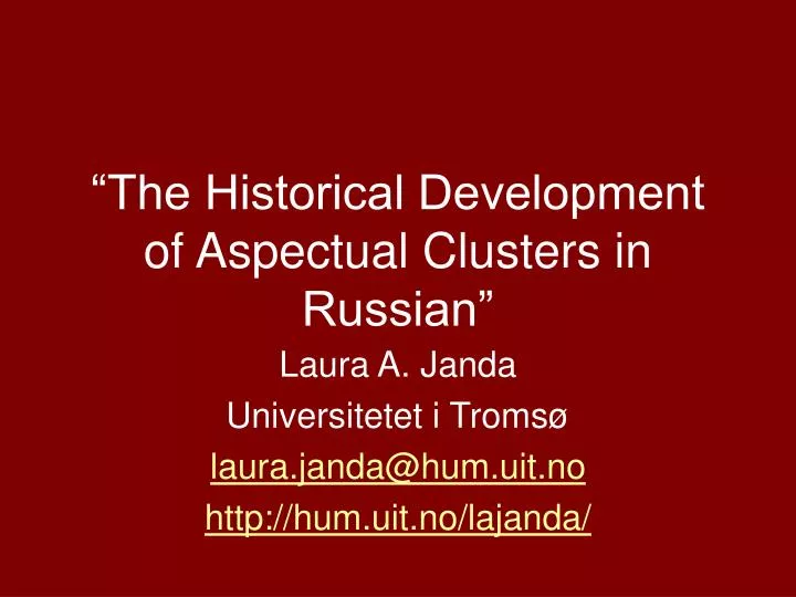 the historical development of aspectual clusters in russian