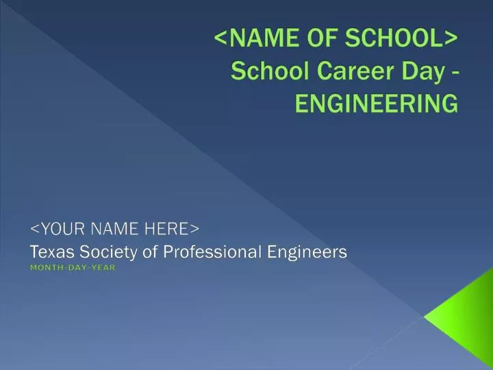 name of school school career day engineering