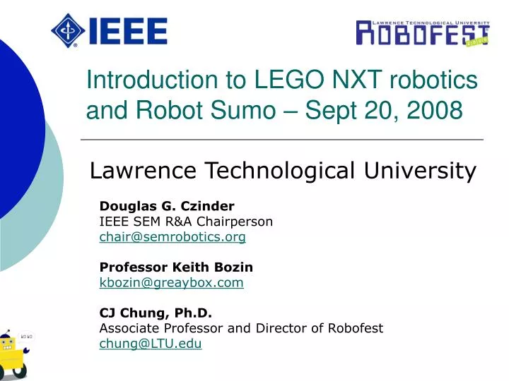 introduction to lego nxt robotics and robot sumo sept 20 2008