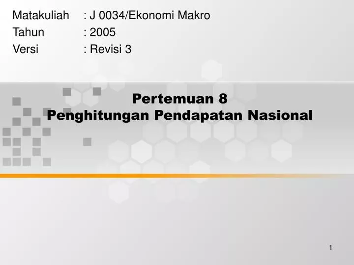 pertemuan 8 penghitungan pendapatan nasional