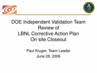 DOE Independent Validation Team Review of LBNL Corrective Action Plan On site Closeout