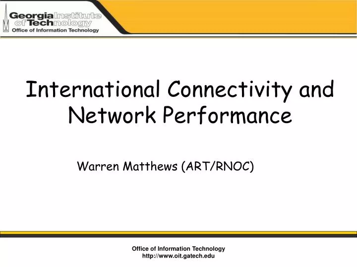 international connectivity and network performance