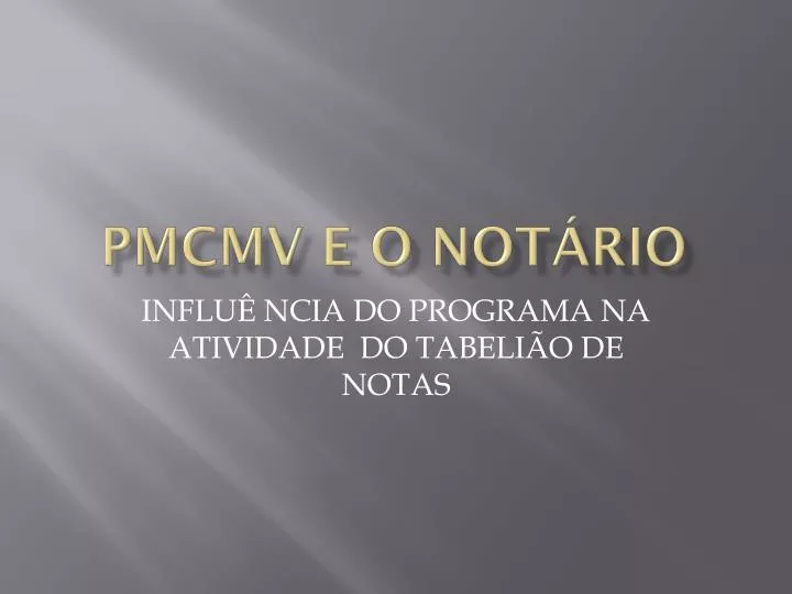 pmcmv e o not rio