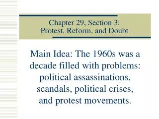 Chapter 29, Section 3: Protest, Reform, and Doubt