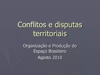 conflitos e disputas territoriais