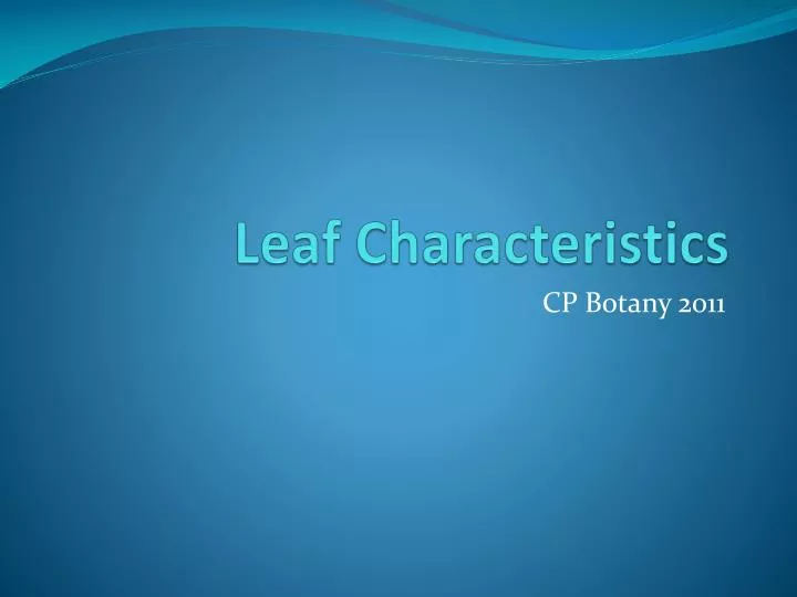 leaf characteristics