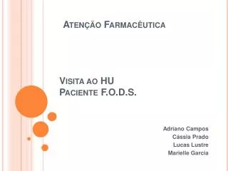 visita ao hu paciente f o d s
