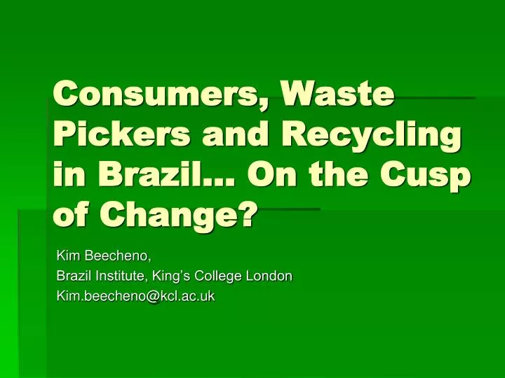consumers waste pickers and recycling in brazil on the cusp of change