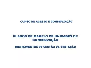 curso de acesso e conserva o