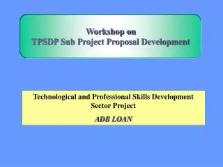 Technological and Professional Skills Development Sector Project ADB LOAN