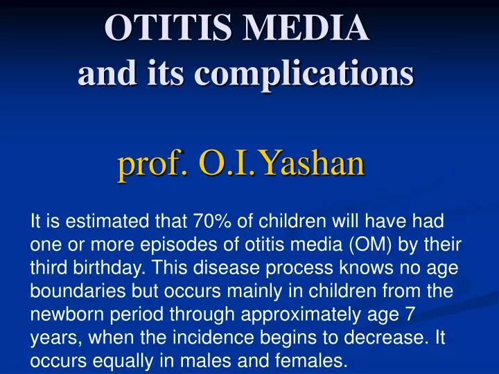 otitis media and its complications prof o i yashan