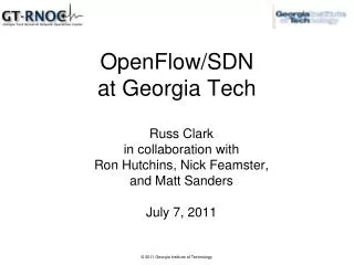 OpenFlow/SDN at Georgia Tech