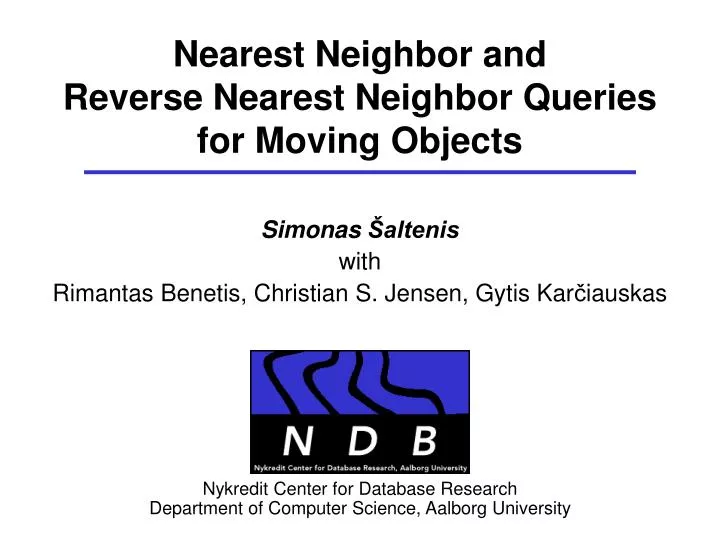 nearest neighbor and reverse nearest neighbor queries for moving objects