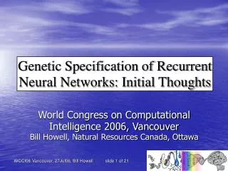 Genetic Specification of Recurrent Neural Networks: Initial Thoughts