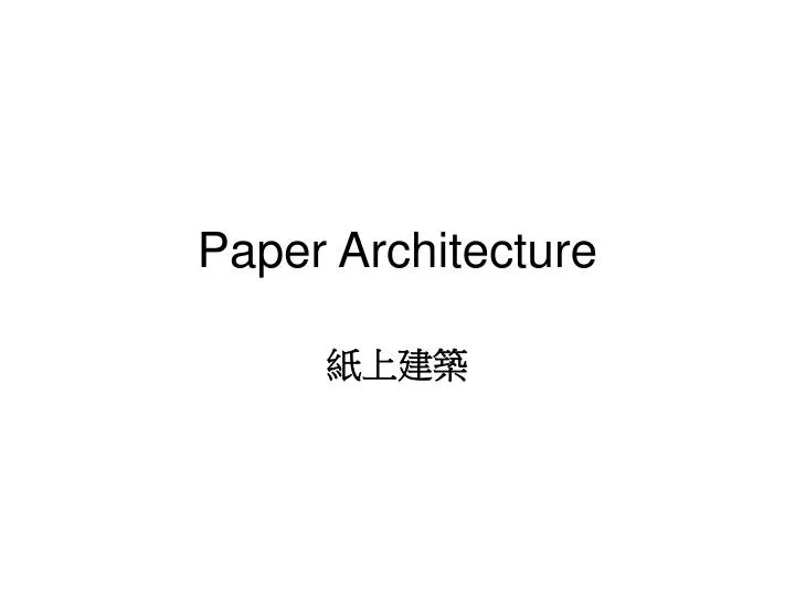 what does the term paper architect mean
