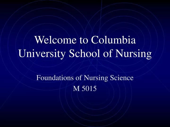 welcome to columbia university school of nursing
