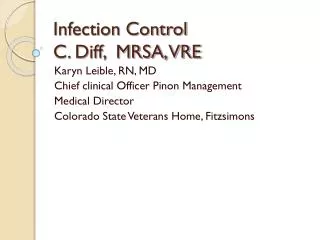 Infection Control C. Diff, MRSA, VRE