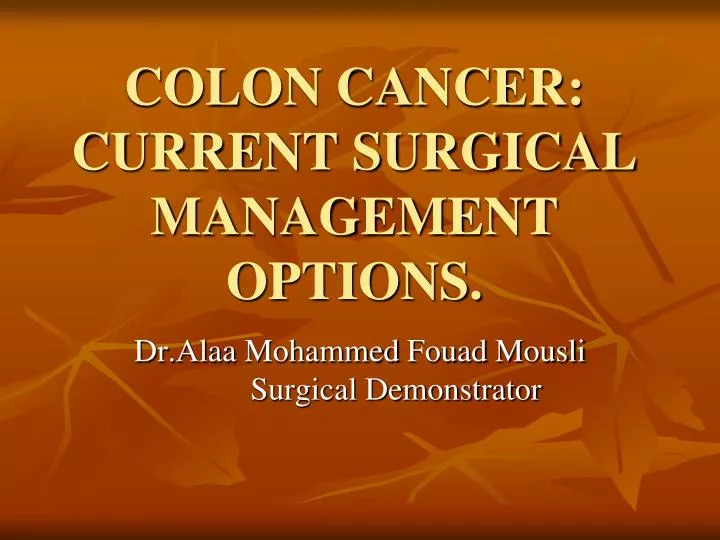 colon cancer current surgical management options