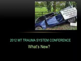 2012 MT Trauma System Conference