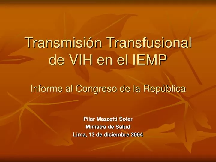 transmisi n transfusional de vih en el iemp informe al congreso de la rep blica
