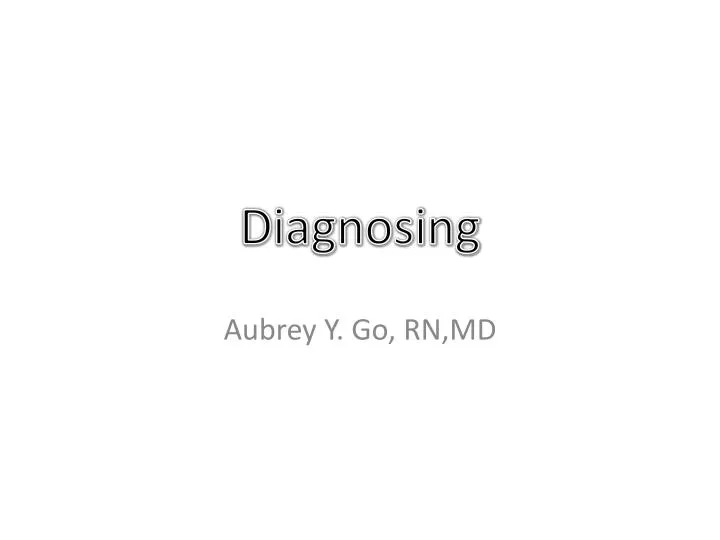 diagnosing