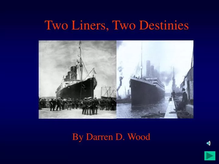 two liners two destinies