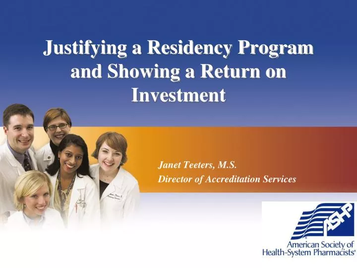 justifying a residency program and showing a return on investment