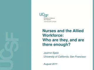 Nurses and the Allied Workforce: Who are they, and are there enough?