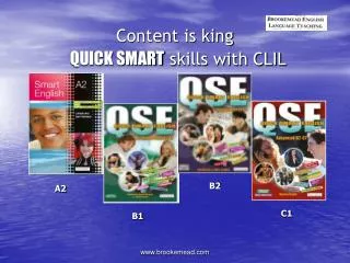 Content is king QUICK SMART skills with CLIL