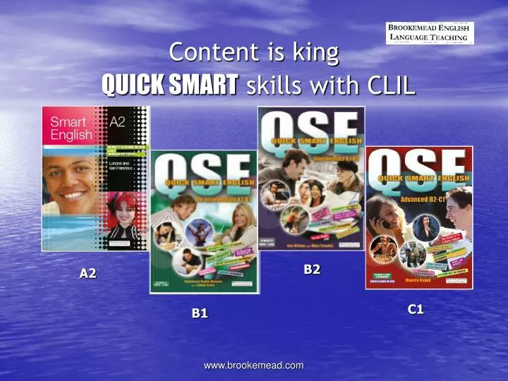 content is king quick smart skills with clil