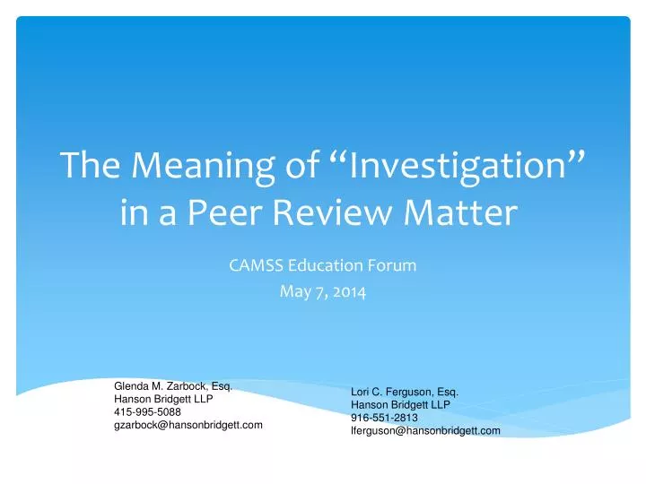 the meaning of investigation in a peer review matter