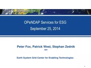 OPeNDAP Services for ESG September 25, 2014