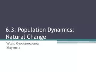 6.3: Population Dynamics: Natural Change