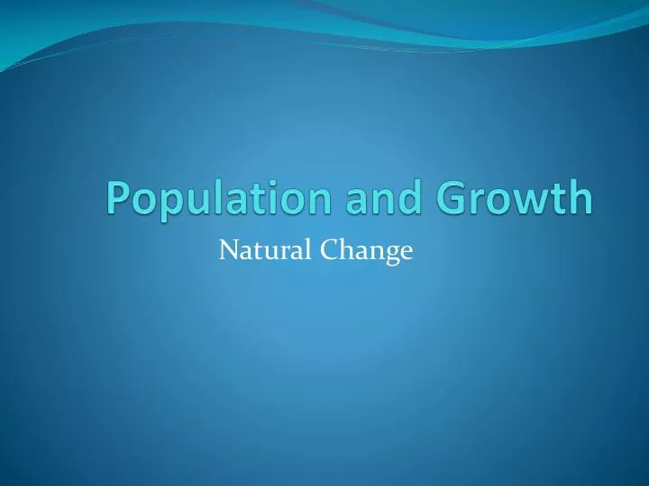 population and growth