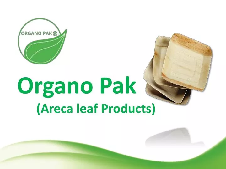 organo pak areca leaf products