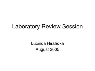 Laboratory Review Session