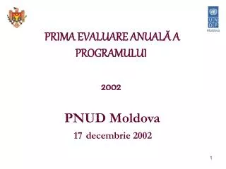 prima evaluare anual a programului 2002 pnud moldova 17 decembrie 2002