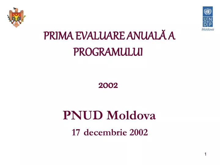 prima evaluare anual a programului 2002 pnud moldova 17 decembrie 2002