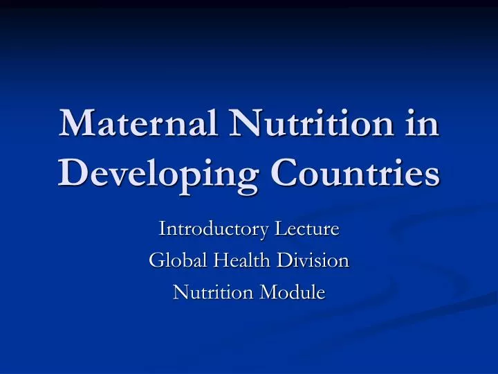 maternal nutrition in developing countries