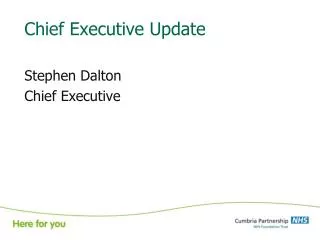 Chief Executive Update