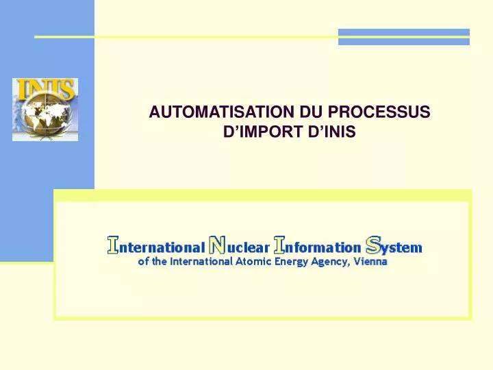 automatisation du processus d import d inis