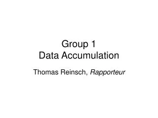 Group 1 Data Accumulation