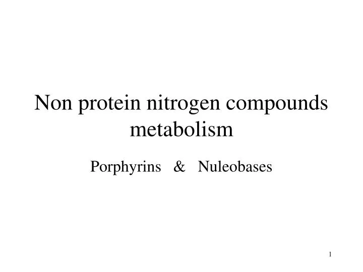 non protein nitrogen compounds metabolism