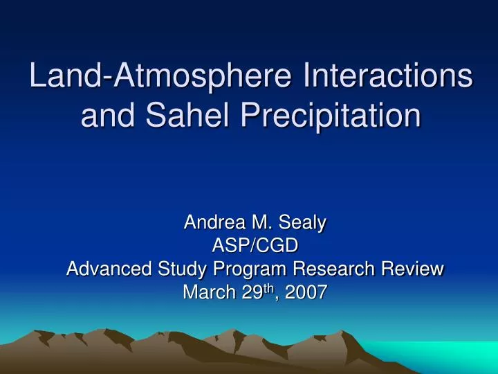 land atmosphere interactions and sahel precipitation