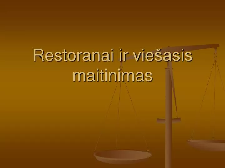 restoranai ir vie asis maitinimas