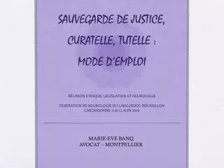 sauvegarde de justice curatelle tutelle mode d emploi