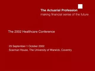 The 2002 Healthcare Conference